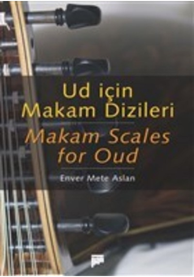 Ud Için Makam Dizileri - Makam Scales For Oud