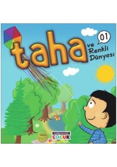 Taha ve Renkli Dünyası-1 - Sümeyra T. Demir - Semerkand Çocuk