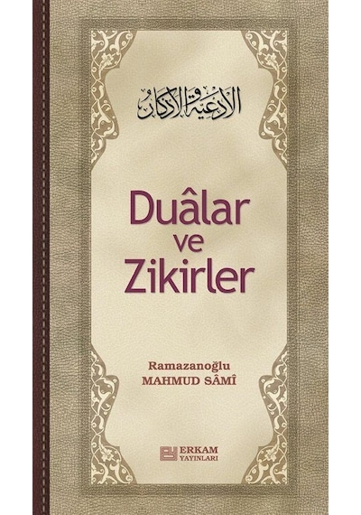 Dualar Ve Zikirler / Mahmud Sami Ramazanoğlu
