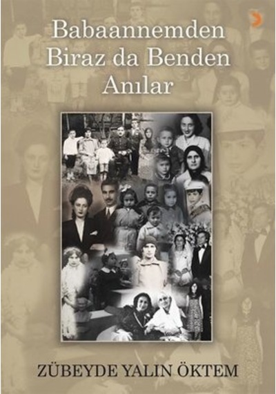 Babaannemden Biraz Da Benden Anılar