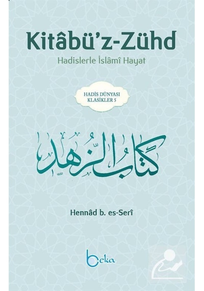 Kitabü'z-Zühd / Hennad b. Es-Seri 9786052153598