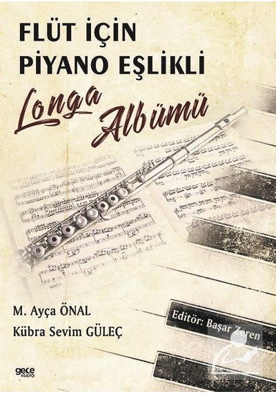 Flüt için Piyano Eşlikli Longa Albümü - Kübra Sevim Güleç - Gece Kitaplığı