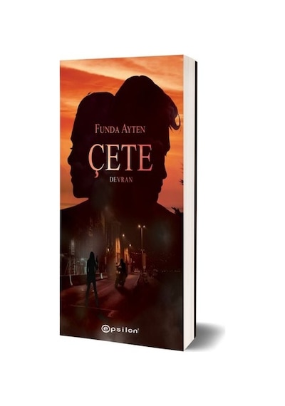 Çete 3 - Devran - Funda Ayten - Epsilon Yayınevi