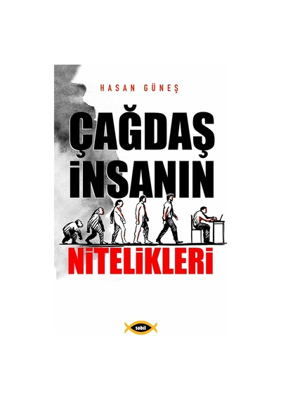 Çağdaş İnsanın Nitelikleri - Hasan Güneş