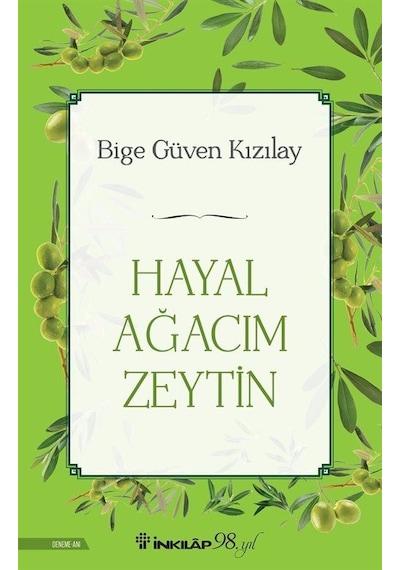 Hayal Ağacım Zeytin / Bige Güven Kızılay