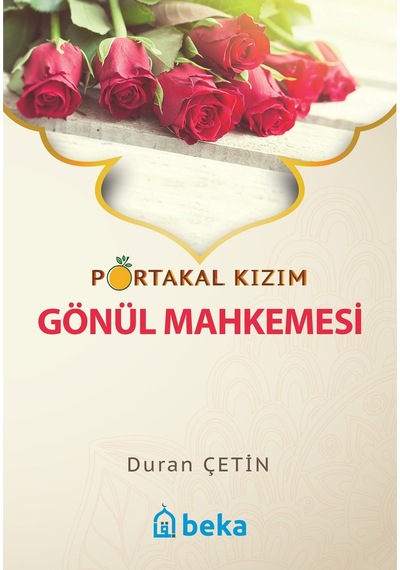 Portakal Kızım - Gönül Mahkemesi