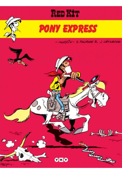 Red Kit 2  -  Pony Express  -  J. Leturgie  -   X. Fauche  -  Yapı Kredi Yayınları