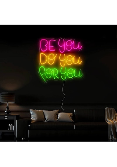 Be You Do You For You Yazılı Neon Tabela Çok Renkli