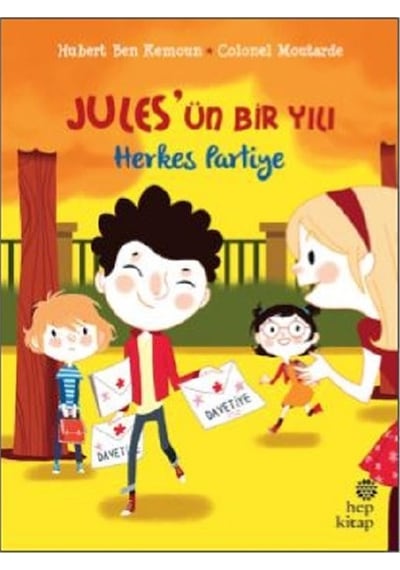 Jules'ün Bir Yılı-Herkes Partiye - Hubert Ben Kemoun - Hep Kitap
