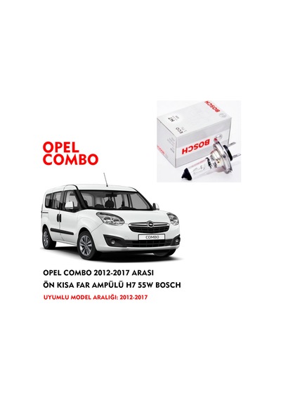 OPEL COMBO 2012-2017 ARASI ÖN KISA FAR AMPÜLÜ H7 55W BOSCH