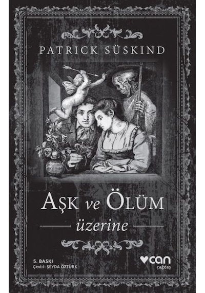 Aşk ve Ölüm Üzerine -  Patrick Süskind -  Can Yayınları