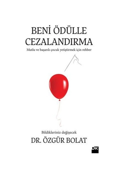 Beni Ödülle Cezalandırma Dr. Özgür Bolat