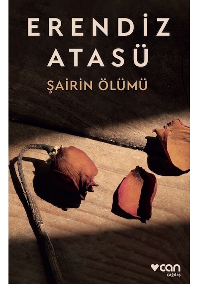 Şairin Ölümü - Erendiz Atasü - Can Yayınları