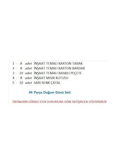 İnşaat 8 Adet Tabak, 8 Adet Bardak, 8 Adet Mısır Kutusu, 10 Adet Peçete, 10 Adet Çatal