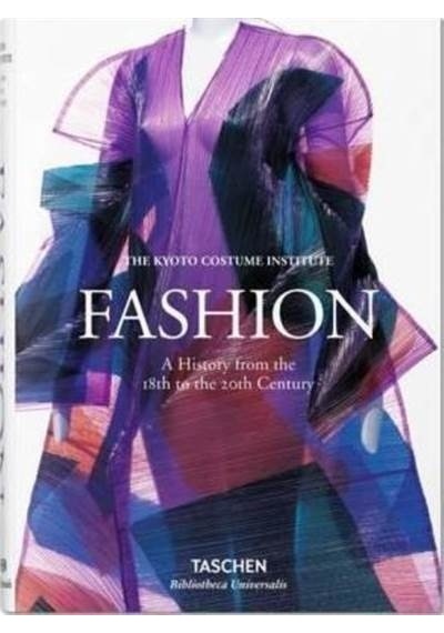 Fashion: A History from the 18th to the 20th Century- Taschen