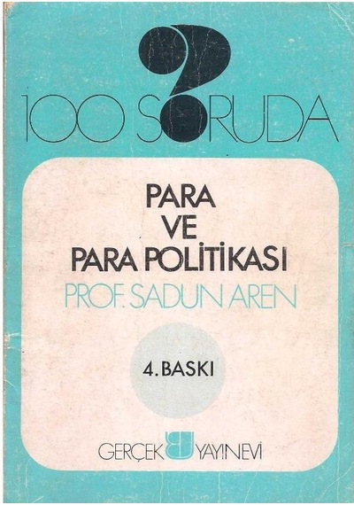 100 Soruda Para Ve Para Politikası - Sadun Aren
