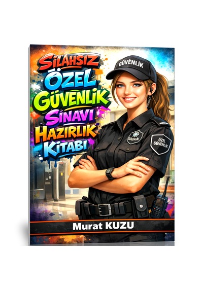 Silahsız Özel Güvenlik Sınavı Hazırlık Kitabı
