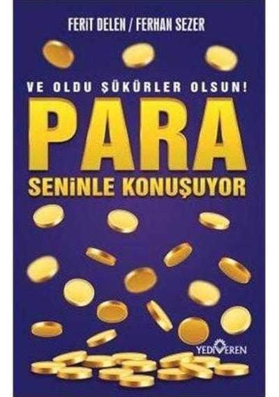 Ve Oldu Şükürler Olsun Para Seninle Konuşuyor