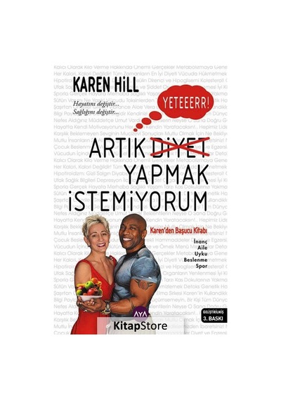 Artık Diyet Yapmak Istemiyorum / Karen Hill