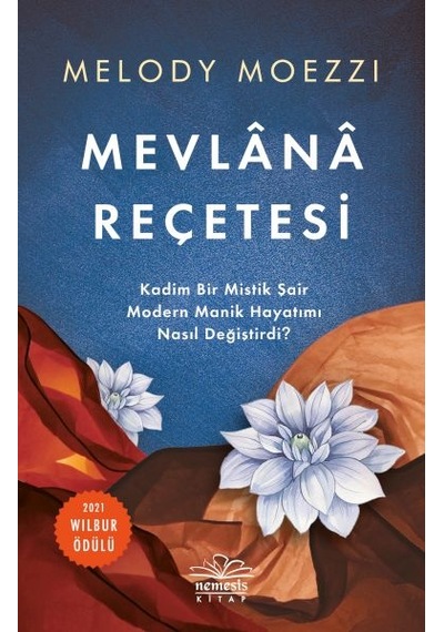 Mevlana Reçetesi - Melody Moezzi - Nemesis Kitap