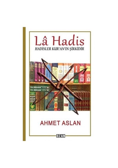 La Hadis - Ahmet Aslan - Ozan Yayıncılık