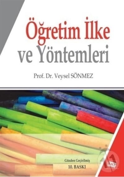 Öğretim İlke ve Yöntemleri  - Veysel Sönmez  - Anı Yayıncılık