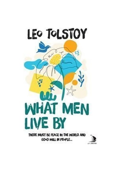 What Men Live By - Leo Tolstoy - Genç Destek
