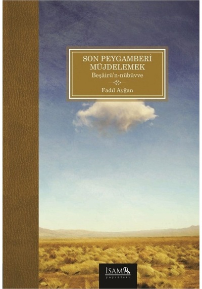 Son Peygamberi Müjdelemek Beşairün Nübüvve