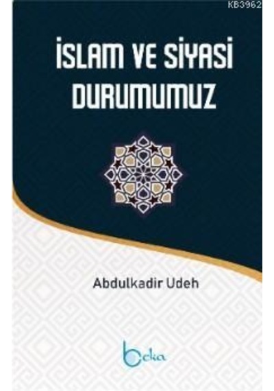 İslam ve Siyasi  Durumumuz