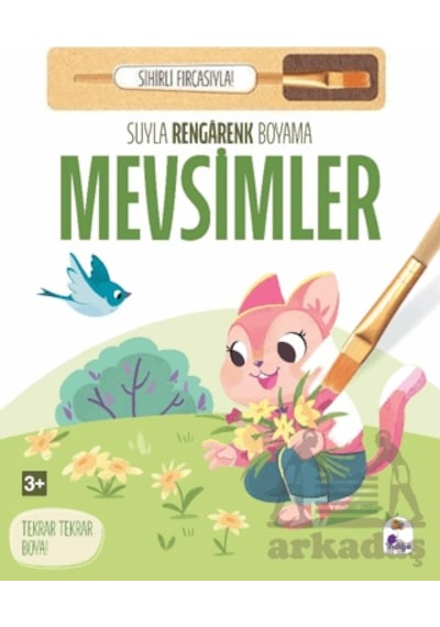 Suyla Rengarenk Boyama - Mevsimler Sihirli Fırçasıyla İndigo Çocuk