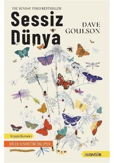 Sessiz Dünya  - Böcek Kıyametini Önlemek  - Dave Goulson  - Avantür