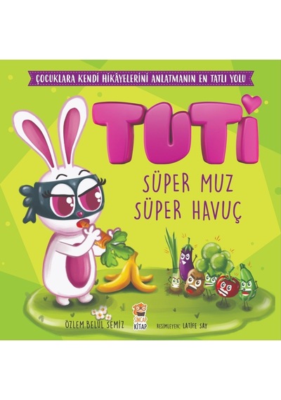 Sincap Kitap Tuti - Süper Muz Süper Havuç (513428410)