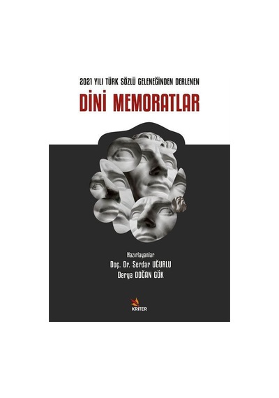 Dini Memoratlar - 2021 Yılı Türk Sözlü Geleneğinden Derlenen- Kriter