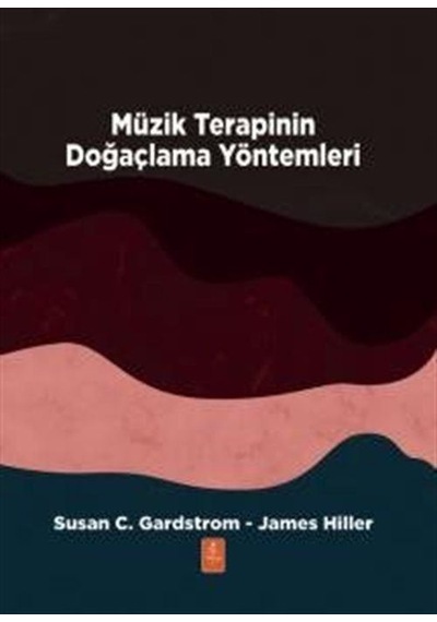 Müzik Terapinin Doğaçlama Yöntemleri - James Hiller - Nobel Yaşam