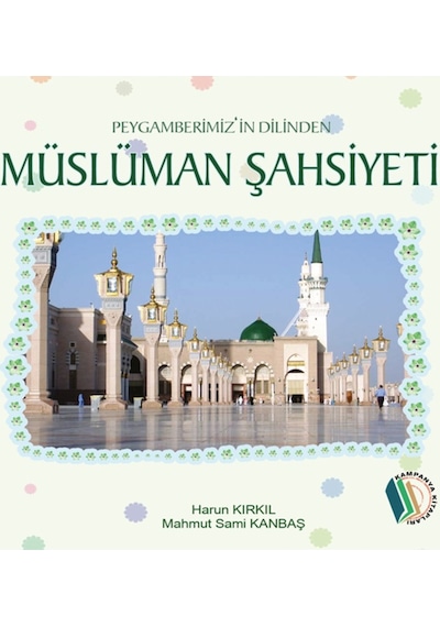 Müslüman Şahsiyeti - Harun Kırkıl, Mahmut Sami Kanbaş 9789944381970