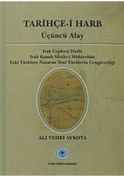 Tarihçe-i Harb - Üçüncü Alay / Ali Veli Aykota