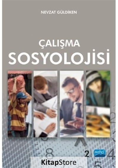 Çalışma Sosyolojisi / Nevzat Güldiken / Nevzat Güldiken