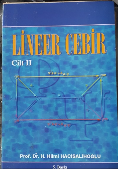 Lineer Cebir Cilt 2 H.hilmi Hacısalihoğlu 1982 Yılı Basım