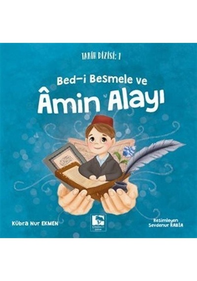 Bed -i Besmele ve Amin Alayı  - Tarih Dizisi 1  - Kübra Nur Ekmen  - Çınaraltı Yayınları