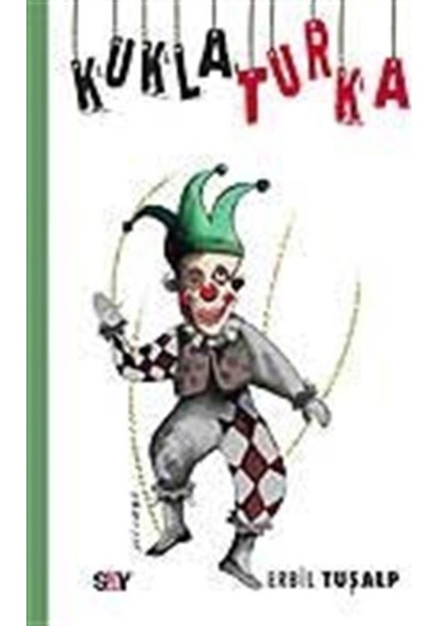 Kukla Turka - Erbil Tuşalp - Say Yayınları