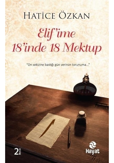 Elifime 18 Inde 18 Mektup - Hatice Özkan - Hayat Yayinlari