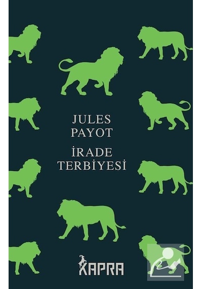 İrade Terbiyesi (Ciltli) / Jules Payot