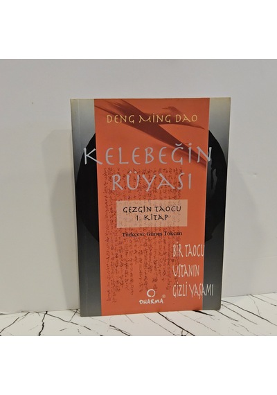 Kelebeğin Rüyası- Gezgin Taocu 1.kitap