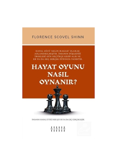 Hayat Oyunu Nasıl Oynanır? - Florence Scovel Shinn - Mahzen