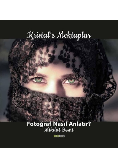Kristal'e Mektuplar / Mikdat Besni