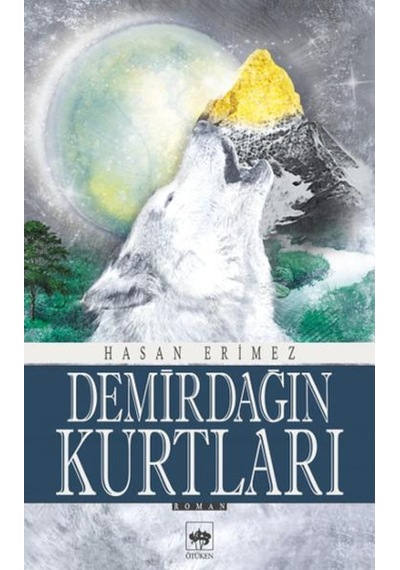 Demirdağın Kurtları - Hasan Erimez