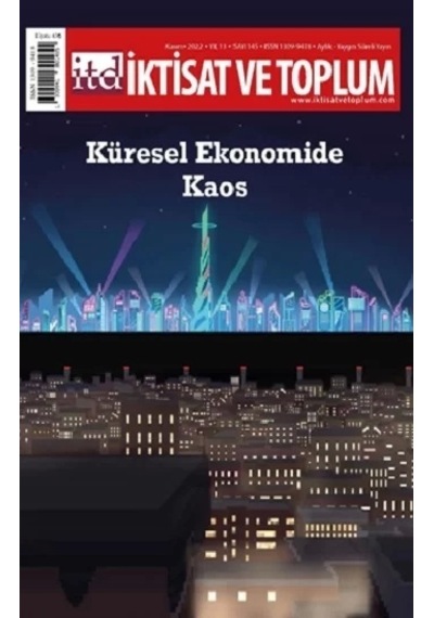 İktisat ve Toplum Dergisi 145. Sayı:Küresel Ekonomide Kaos