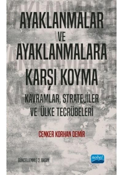 AYAKLANMALAR VE AYAKLANMALARA KARŞI KOYMA: Kavramlar, Stratejiler
