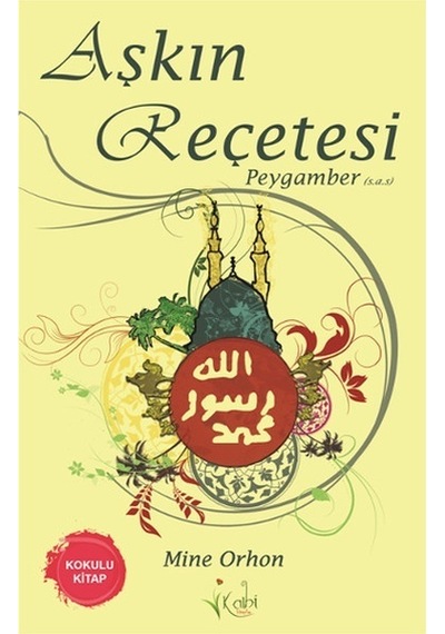 Aşkın Recetesi Peygamber - Mine Orhon