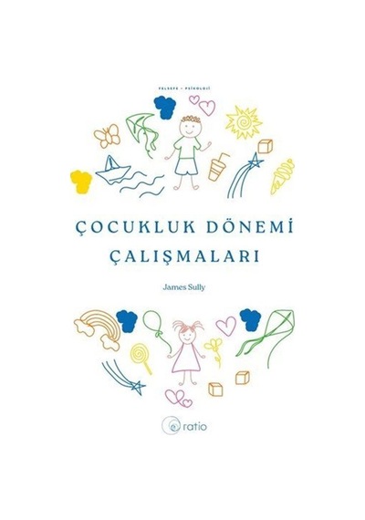 Çocukluk Dönemi Çalışmaları / James Sully